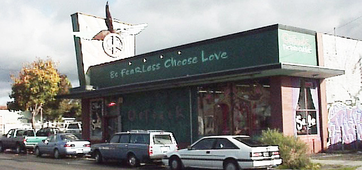 Be Fearless Choose Love - Outback Retail Outlet, Berkeley California 1986-1999